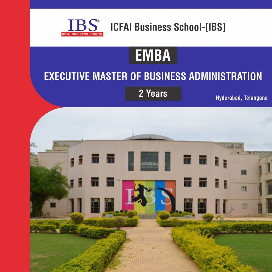 Executive Master of Business Administration [EMBA] at Icfai Business School, Hyderabad